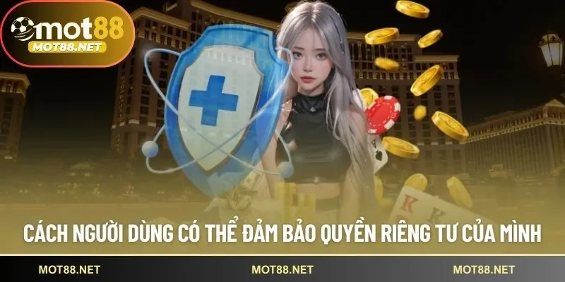 Quyền Riêng Tư Mot88