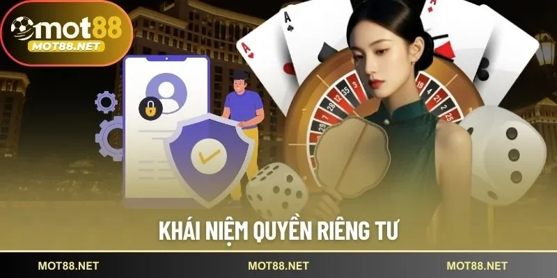 Quyền Riêng Tư Mot88